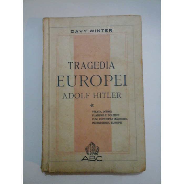 TRAGEDIA  EUROPEI  ADOLF  HITLER - DAVY  WINTER - 1945